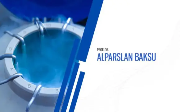 tüp bebek tedavisi, alparslan baksu