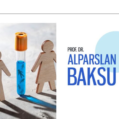 tüp bebek tedavisinde yenilikler, alparslan baksu